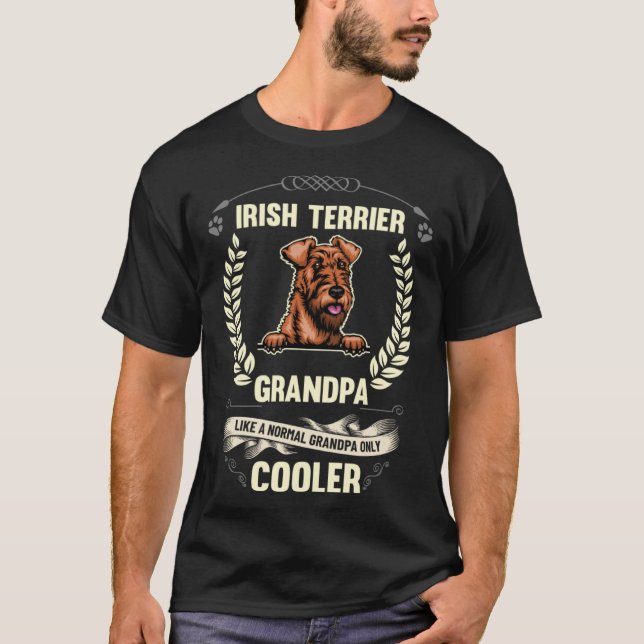 Irish Terrier Grandpa Like A Normal Grandpa Only C T-Shirt (Vorderseite)