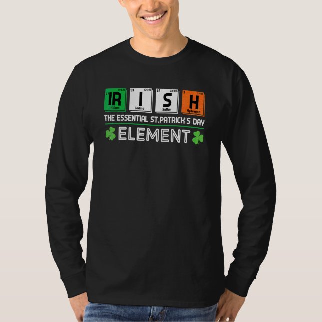 Irish The Essential St Patrick's Day Element Teach T-Shirt (Vorderseite)