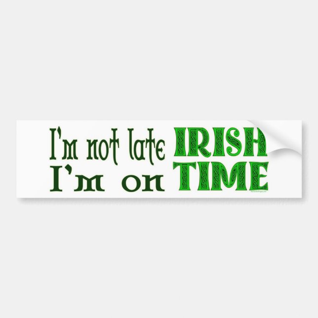 Irish Time Funny Sprichwort Autoaufkleber (Vorne)