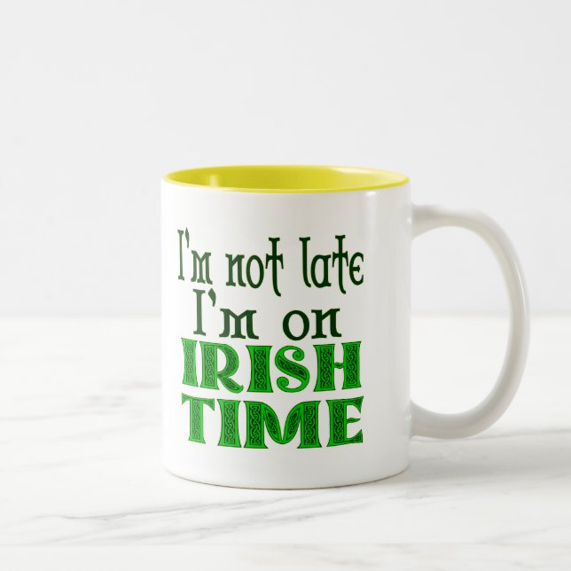 Irish Time Funny Sprichwort Kaffee Tasse (Rechts)