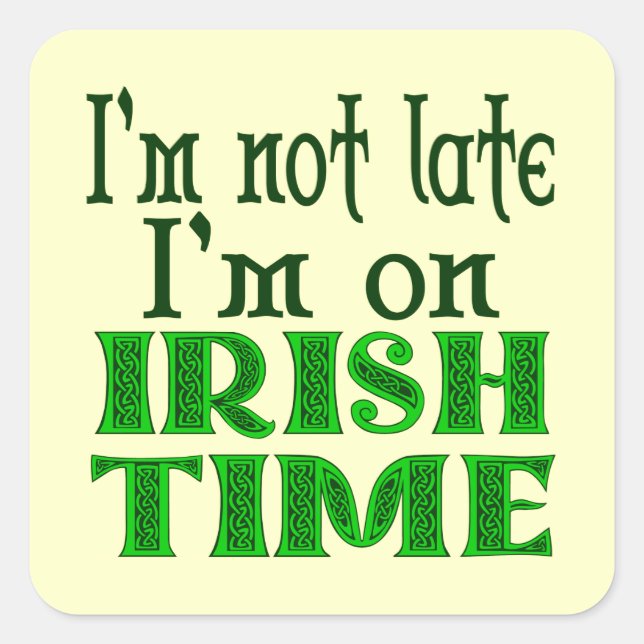 Irish Time Funny Sprichwort Sticker (Vorderseite)