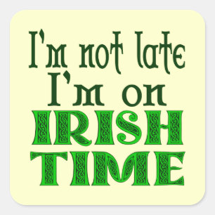 Irish Time Funny Sprichwort Sticker