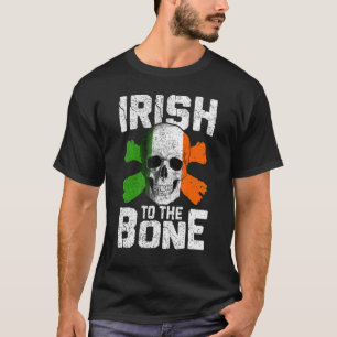 Irish to Bone Ireland Skull St Patrick S Day I T-Shirt