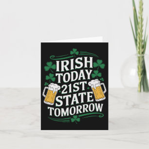 Irish Today 21. US Staat Funny St. Patrick’s Day Karte