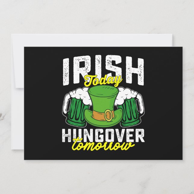 Irish Today Hungover Tomorrow Funny St Patrick's Einladung (Vorderseite)