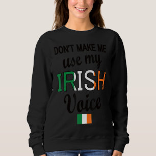 Irish Voice Ireland Flag Irish Roots Sweatshirt