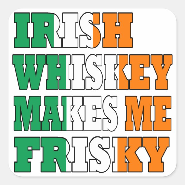 Irish Whiskey macht mich frisch Quadratischer Aufkleber (Vorderseite)