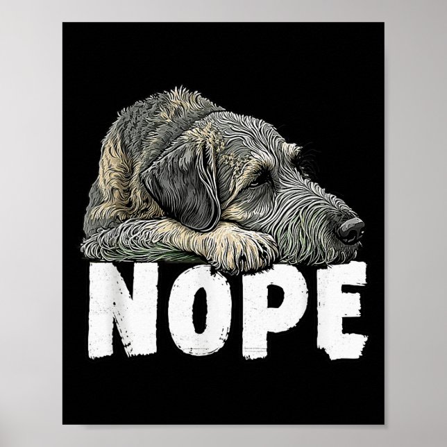 Irish Wolfhound Nope Funny Lazy Pet Dog Cute  Poster (Vorne)