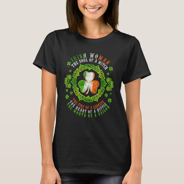 Irish Woman Soul of a Hexe Kleeblatt St Patrick's T-Shirt (Vorderseite)
