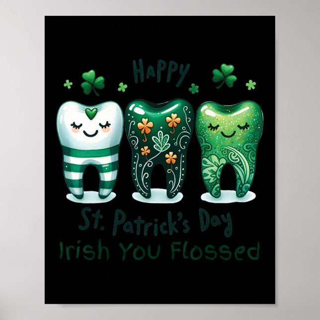 Irish You Flossed Funny St Patricks Day Zahnarztpr Poster (Vorne)