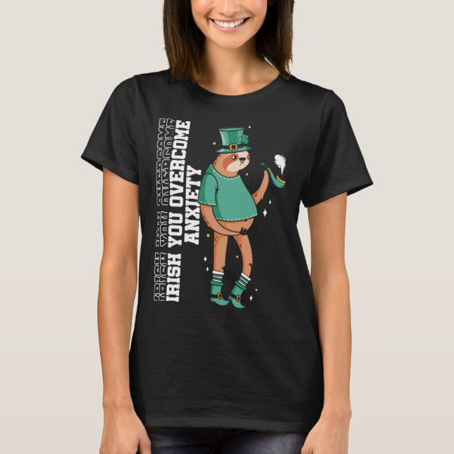Irish You Overcome Anxiety Stress Awareness Sloth  T-Shirt (Vorderseite)