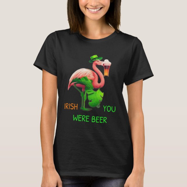Irish You Were Beer Flamingo Shamrock For St Patri T-Shirt (Vorderseite)