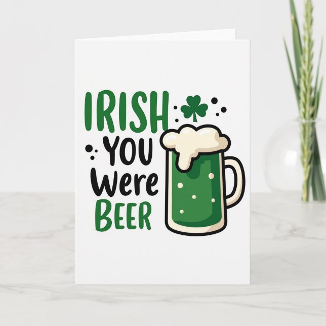 Irish You Were Beer St Patricks Card Karte (Vorderseite)