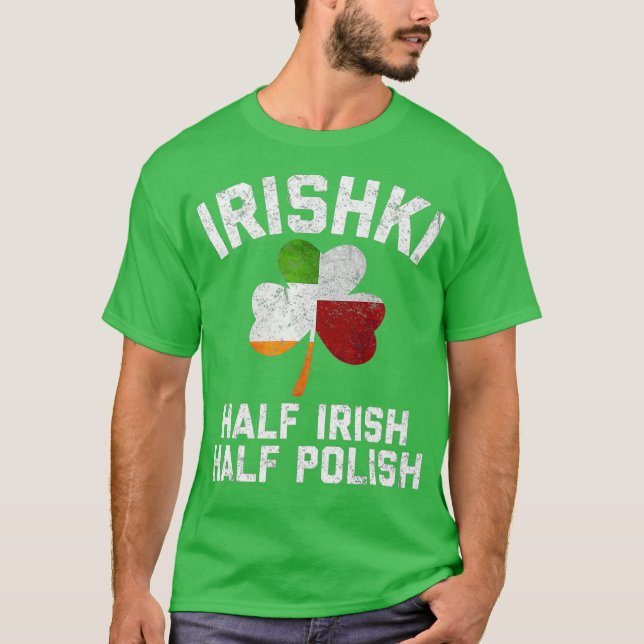 IRISHKI Halbirische Halb-Polnische Kleeblatt-Flagg T-Shirt (Vorderseite)