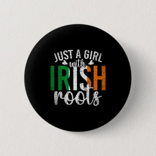 Irland-Flagge Nur Ein Mädchen Mit Irischen Wurzeln Button