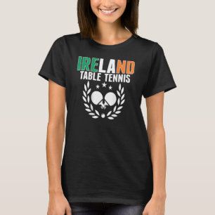 Irland Ping Pong Irish Table Tennis Team Unterstüt T-Shirt