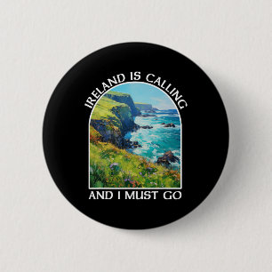 Irland ruft und ich muss gehen St. Patrick's Day Button