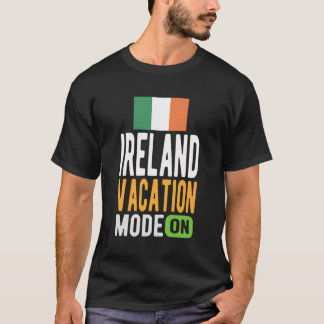 Irland Souvenir - Reisen - Irland Urlaubsmodus T-Shirt