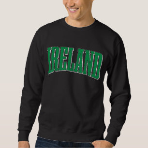 Irland UK Green St Patricks Day Dublin Irish 3 Sweatshirt