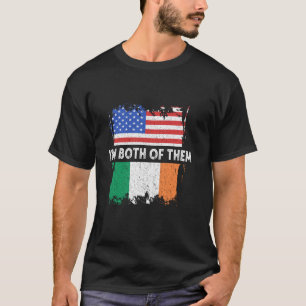Irland USA Ich bin beide irische Wurzeln I T-Shirt