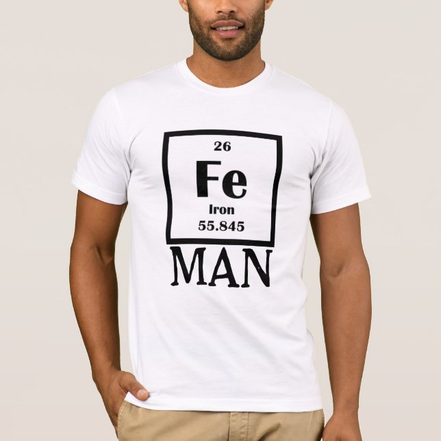 Iron Fe Iron Man Tee - Periodic Table Humor Shirt (Vorderseite)