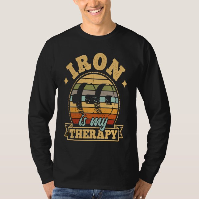 Iron is My Therapy  Bodybuilding Gym   1 T-Shirt (Vorderseite)