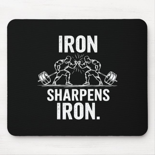 Iron Sharpens Iron - Gym Art Weightlift Design Mousepad (Vorne)