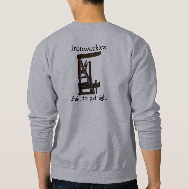 Ironarbeiter bezahlten dafür, ein Sweatshirt mit h (Rückseite)
