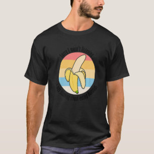 Ironic Saying Thinking About Bananas Fruits T-Shirt