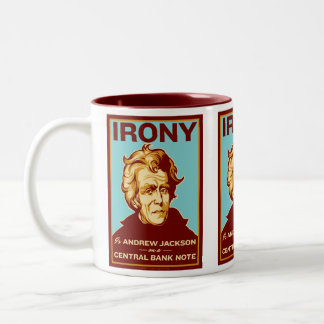 Ironie ist Andrew Jackson auf einer zentralen Zweifarbige Tasse