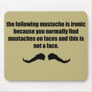 Ironischer Schnurrbart WTF Tan Mousepad
