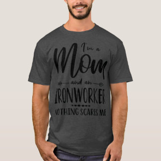 Ironworker Mama Sprichwort für Mütter T-Shirt