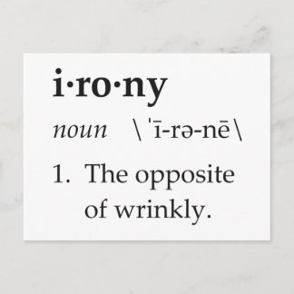 Irony definiert das Gegenteil von Frinkly Postkarte