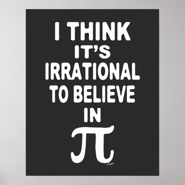 Irrational an Pi Poster zu glauben (Vorne)