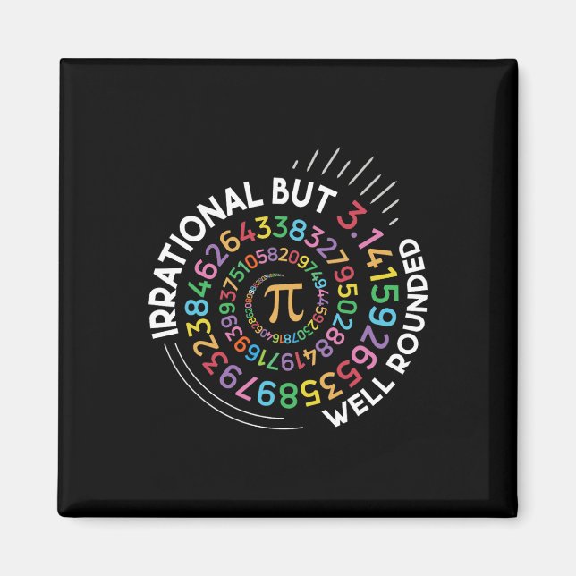 Irrationale, aber gut gedeckte Pi Day Mathematiker Magnet (Vorne)