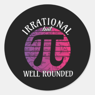 Irrationale, aber gut gerundete Mathe Women Pi Day Runder Aufkleber