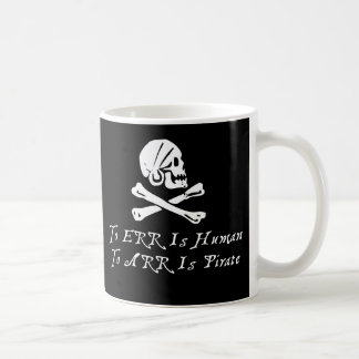 Irren ist menschlich zu Arr ist Pirat Tasse