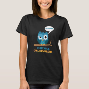 Irritable Owl Syndrom Grumpy Owl Ibs Joke Pun T-Shirt