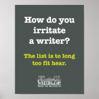 Irrittieren Sie einen Schriftsteller.