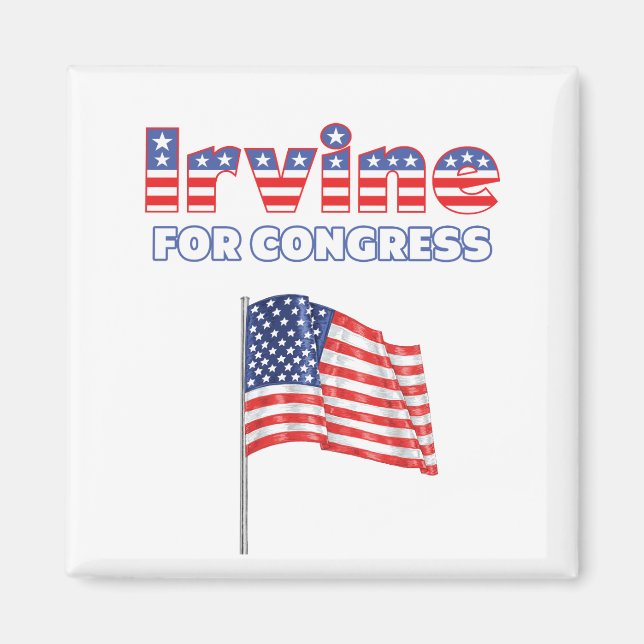 Irvine for Congress Patriotic American Flag Magnet (Vorne)