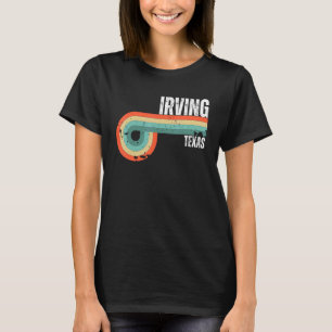Irving City Texas Staat Vintag Retro Souvenir T-Shirt
