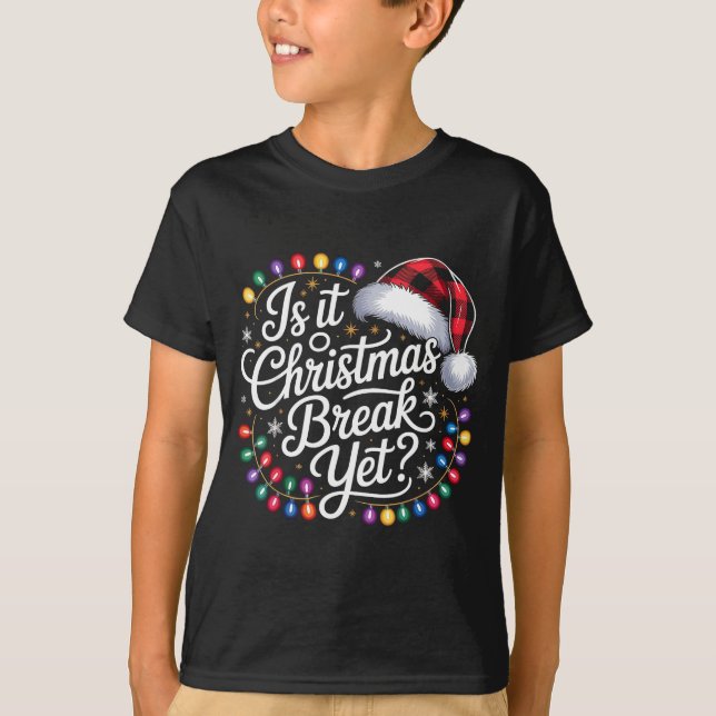 Is It Christmas Break Yet Xmas Lights Red Plaid Sa T-Shirt (Vorderseite)
