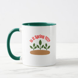 Is It Spring Yet? Gardening Coffee Mug Tasse