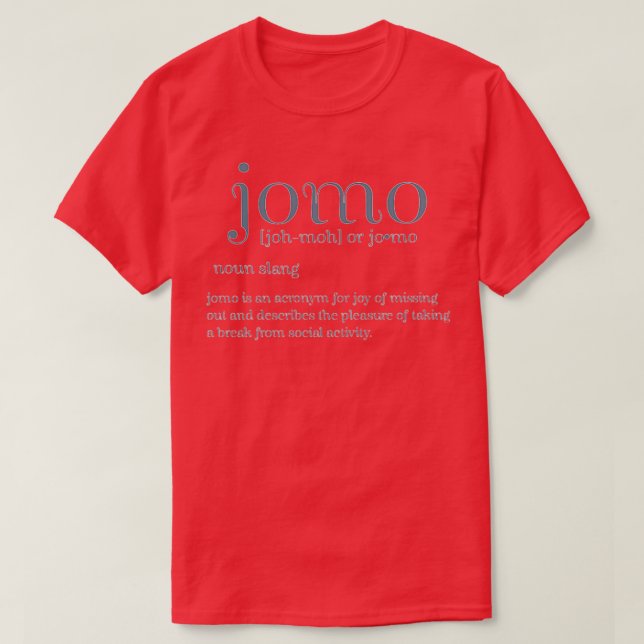 Is Jomo the new fomo T-Shirt (Design vorne)
