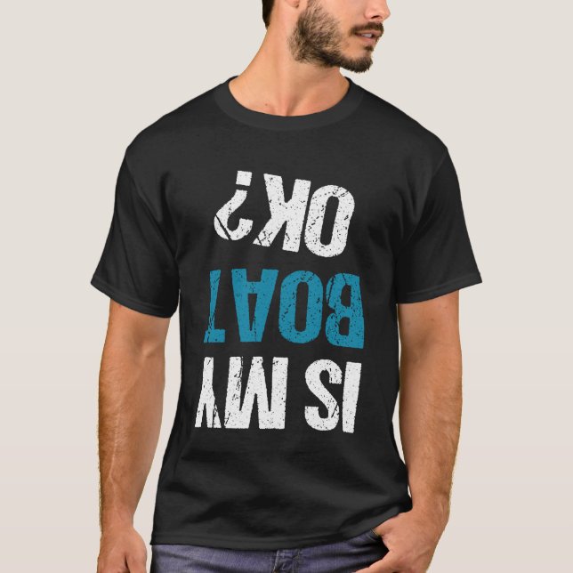 is My Boat OK Funny Kayak Trip Kayaking Boating En T-Shirt (Vorderseite)