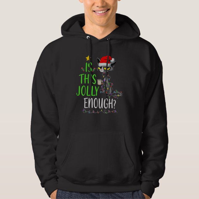 Is This Jolly Enough Black Cat Merry Christmas Tre Hoodie (Vorderseite)
