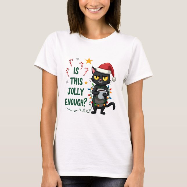 Is This Jolly Enough Black Cat Merry Christmas Tre T-Shirt (Vorderseite)