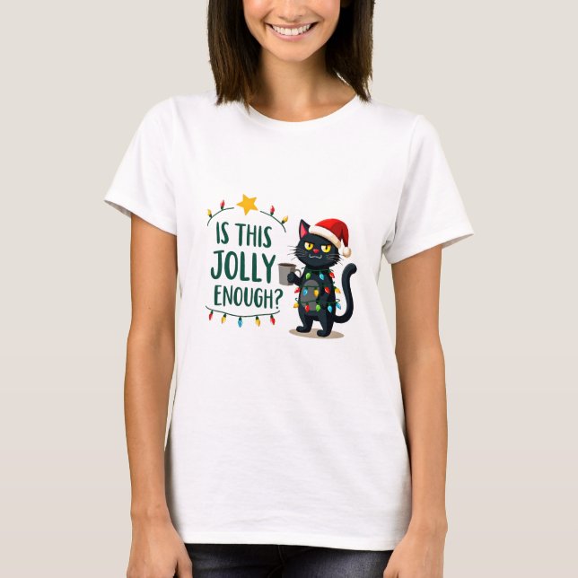 Is This Jolly Enough Black Cat Merry Christmas Tre T-Shirt (Vorderseite)