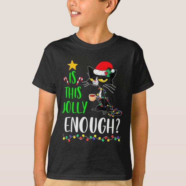 Is This Jolly Enough Black Cat Merry Christmas Xma T-Shirt (Vorderseite)