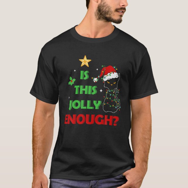 Is This Jolly Enough Christmas Cute Cat Lights Fun T-Shirt (Vorderseite)